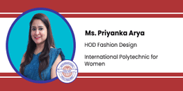 Interview Ms Priyanka Arya HOD Fashion Design International Polytechnic for Women New Delhi